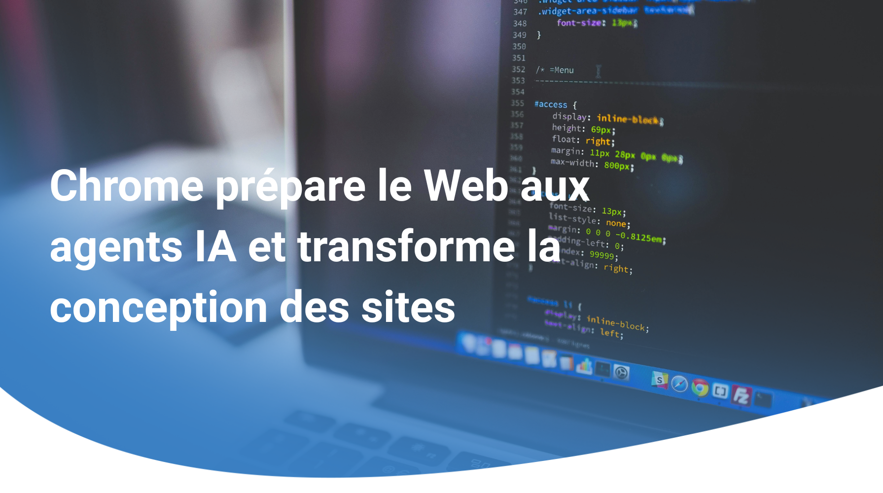 Chrome prépare les sites web à l’arrivée des agents IA